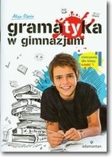 Gramatyka w gimnazjum. Ćwiczenia kl.1 cz.1