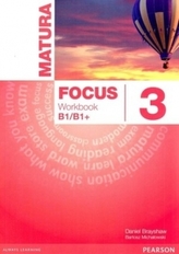 Matura Focus 3. Workbook B1/B1+. Język angielski. Ćwiczenia