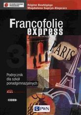 Francofolie express 3. Szkoła ponadgimnazjalna. Język francuski. Podręcznik + CD. Zakres podstawowy