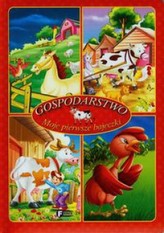 Moje pierwsze bajeczki. Gospodarstwo