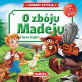 O zbóju Madeju i inne bajki. Gwiazdy czytają + płyta CD