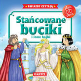 Stańcowane buciki i inne bajki. Gwiazdy czytają + płyta CD