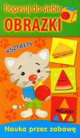 Dopasuj do siebie obrazki. Kształty. Nauka przez zabawę