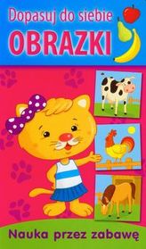Dopasuj do siebie obrazki. Nauka przez zabawę
