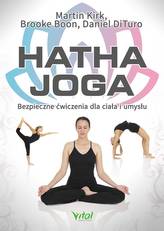 Hatha joga. Bezpieczne ćwiczenia dla ciała i umysłu