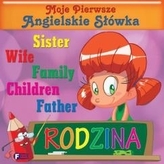 Moje Pierwsze Angielskie Słówka. Rodzina