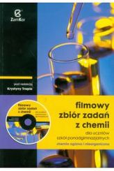 Filmowy zbiór z chemii dla uczniów szkół ponadgimnazjalnych. Chemia ogólna i nieorganiczna + DVD