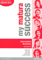 My matura success. Intermediate. Workbook. Język angielski. Ćwiczenia + CD. Matura 2015