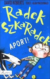 Radek Szkaradek. Aport!