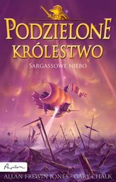 Podzielone królestwo. Tom 5. Sargassowe Niebo