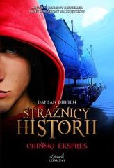 Strażnicy historii - Chiński ekspres