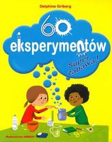 60 ekserymentów. Super zabawa!