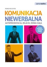 Komunikacja niewerbalna. Autoprezentacja, relacje, mowa ciała