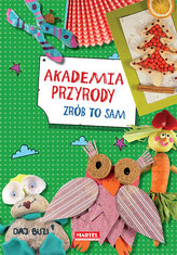 Akademia przyrody. Zrób to sam