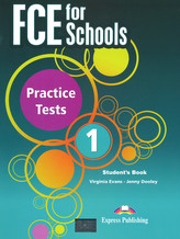 FCE for Schools 1. Practice Tests. Student`s Book. Język angielski. Podręcznik
