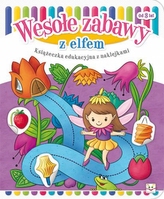 Wesołe zabawy z elfem. Książeczka edukacyjna z naklejkami. Od 3 lat