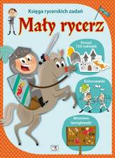 Mały rycerz. Księga rycerskich zadań