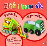 Złóż i baw się. Koparka, wywrotka