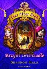 Ever After High. Krzywe zwierciadło