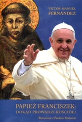 Papież Franciszek: dokąd prowadzi kościół?
