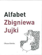 Alfabet Zbigniewa Jujki
