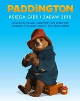 Paddington. Księga gier i zabaw