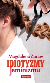 Idiotyzmy feminizmu
