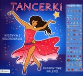 Tancerki. Niezwykłe kolorowanki. Diamentowe nalepki