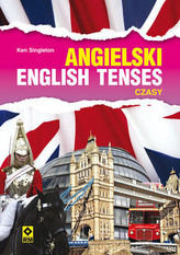 Angielski. English Tenses. Czasy