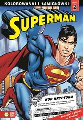 Superman. Kolorowanki i łamigłówki cz.2