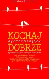 Kochaj wystarczająco dobrze