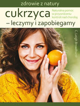 Cukrzyca-leczymy i zapobiegamy.Zdrowie z natury