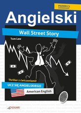 Angielski. Thriller z ćwiczeniami. Wall Street Story