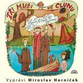 Jerome : Tři muži ve člunu - 2 CD