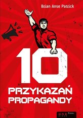 10 PRZYKAZAŃ PROPAGANDY BR