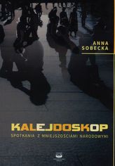 Kalejdoskop. Spotkania z mniejszościami narodowymi