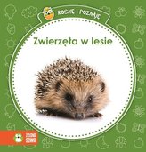 Rosnę i poznaję. Zwierzęta w lesie