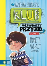 Klub Poszukiwaczy Przygód. Tom 2. Moneta Zagłady