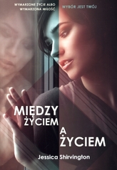 Między życiem a życiem