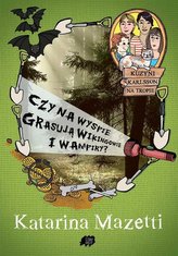 Czy na wyspie grasują wikingowie i wampiry?