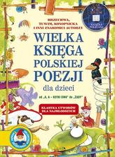 Wielka księga poezji polskiej dla dzieci. Klasyka utworów dla najmłodszych