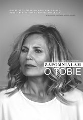 Zapomniałam o Tobie