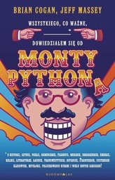 Wszystkiego, co ważne, dowiedziałem się od Monty Pythona