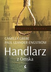 Handlarz z Omska. Mroczna Moskwa. Tom 2