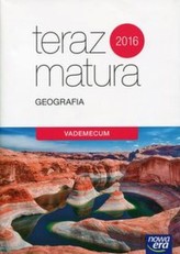 Teraz matura. Geografia. Vademecum