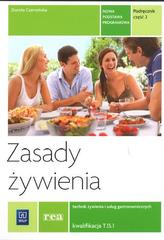 Rea. Technik żywienia i usług gastronomicznych. Zasady żywienia. Kwalifikacja T.15.1. Część 2