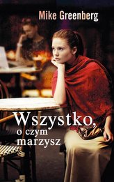 Wszystko, o czym marzysz