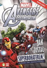 Avengers. Jak zostać superbohaterem?
