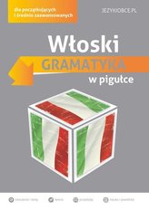 Włoski. Gramatyka w pigułce