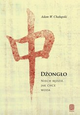 Dżongło. Niech będzie jak chce woda